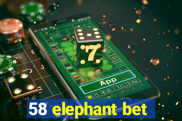 58 elephant bet